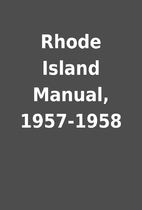 Rhode Island Manual, 1957-1958
