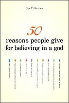 50 Reasons People Give for Believing in a…