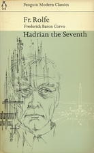 Hadrian the Seventh by Frederick Rolfe