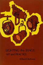 Lighting the Stage: Art and Practice by…