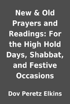New & Old Prayers and Readings: For the High…