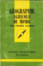 Géographie agricole du monde by P. George