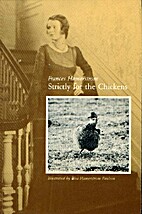 Strictly for the Chickens by Frances…