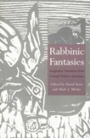 Rabbinic fantasies : imaginative narratives…