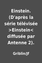 Einstein. (D'après la série télévisée…