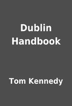 Dublin Handbook by Tom Kennedy