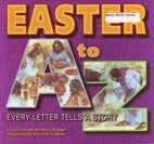 Easter A to Z: Ever Letter Tells a Story by…