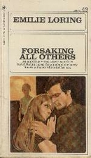 Forsaking All Others by Emilie Loring