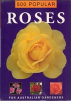 500 popular roses for Australian gardeners…