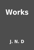 Works by J. N. D