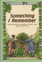 Something I Remember by Eleanor Farjeon