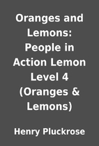 Oranges and Lemons: People in Action Lemon…