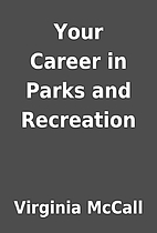 Your Career in Parks and Recreation by…