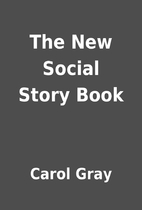 The New Social Story Book by Carol Gray