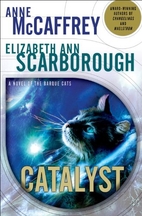 Catalyst: A Tale of the Barque Cats by Anne…