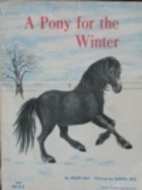 A Pony for the Winter by Helen Kay