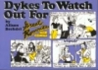 Dykes to Watch Out for by Alison Bechdel