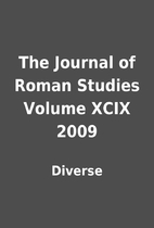 The Journal of Roman Studies Volume XCIX…