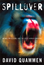 Spillover: Animal Infections and the Next…