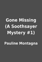 Gone Missing (A Soothsayer Mystery #1) by…