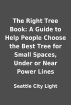 The Right Tree Book: A Guide to Help People…