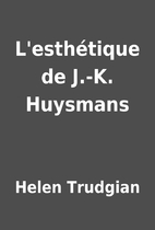 L'esthétique de J.-K. Huysmans…