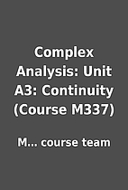 Complex Analysis: Unit A3: Continuity…