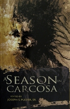 A Season in Carcosa by Joseph S. Pulver Sr.