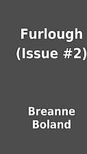 Furlough (Issue #2) by Breanne Boland