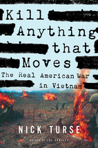 Kill Anything That Moves by Nick Turse