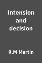 Intension and decision by R.M Martin