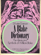 A Blake dictionary, the ideas and symbols of…