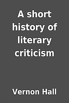 A short history of literary criticism by…