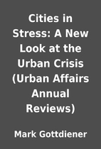 Cities in Stress: A New Look at the Urban…