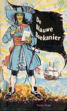 De Blauwe Boekanier by Tonke Dragt