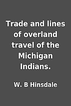Trade and lines of overland travel of the…