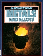 Metals and Alloys (Resources Today) by…