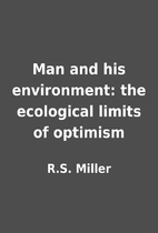 Man and his environment: the ecological…