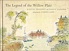 The legend of the willow plate by Alvin…