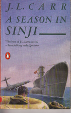 A Season in Sinji by J. L. Carr