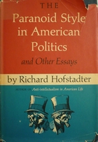 The Paranoid Style in American Politics and…
