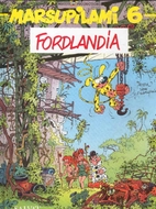 Le Marsupilami, tome 6 : Fordlandia by…