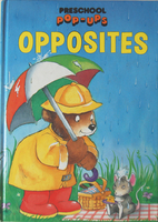 Opposites (Preschool Pop-Ups) by Wishing…