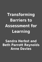 Transforming Barriers to Assessment for…