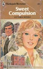 Sweet Compulsion by Victoria Woolf