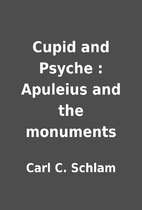 Cupid and Psyche : Apuleius and the…