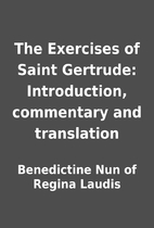 The Exercises of Saint Gertrude:…