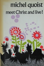 Meet Christ and Live by Michel Quoist
