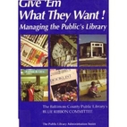 Give 'Em What They Want!: Managing the…