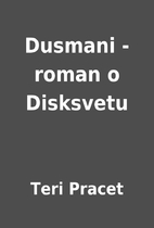 Dusmani - roman o Disksvetu by Teri Pracet